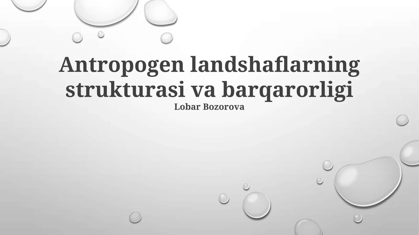 Antropogen landshaflarning strukturasi va barqarorligi