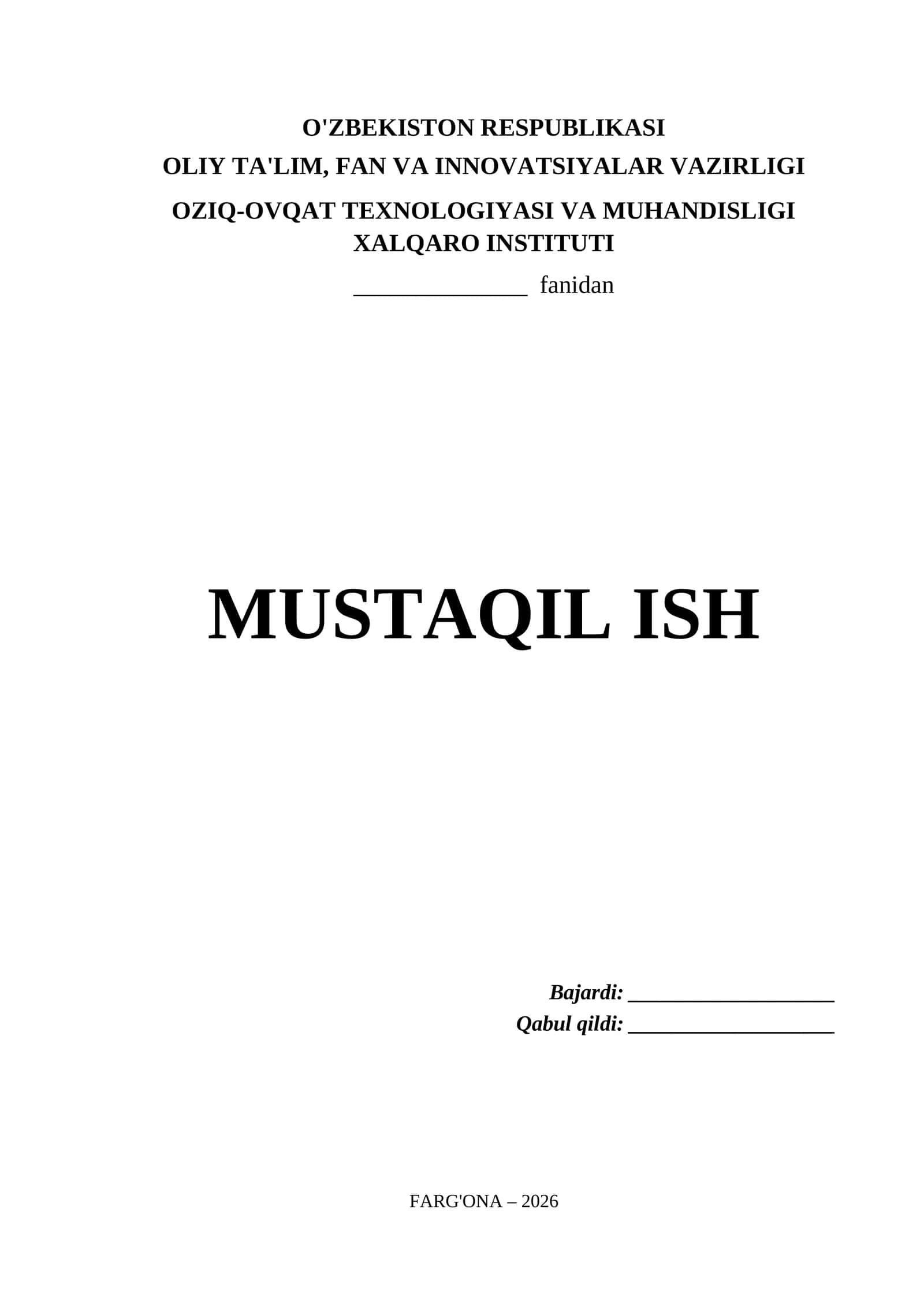 Oziq-Ovqat Texnologiyasi va Muhandisligi Xalqaro Instituti Mustaqil Ish Titul Varaq (.docx)
