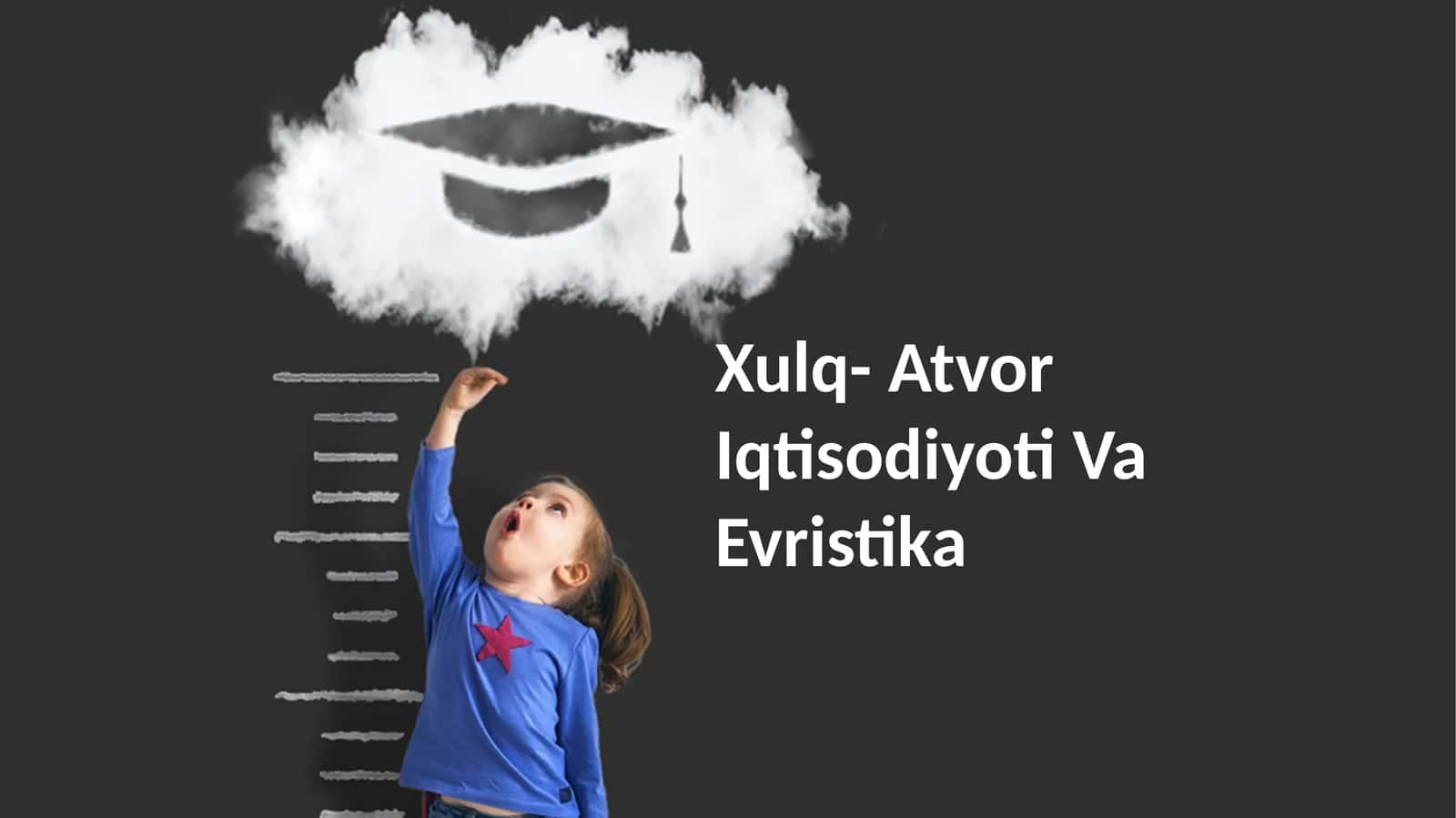 Xulq- Atvor Iqtisodiyoti Va Evristika