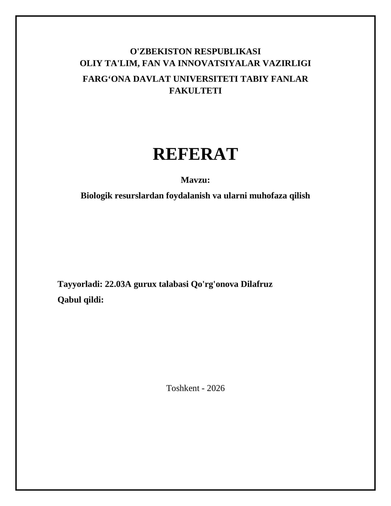 Biologik resurslardan foydalanish va ularni muhofaza qilish