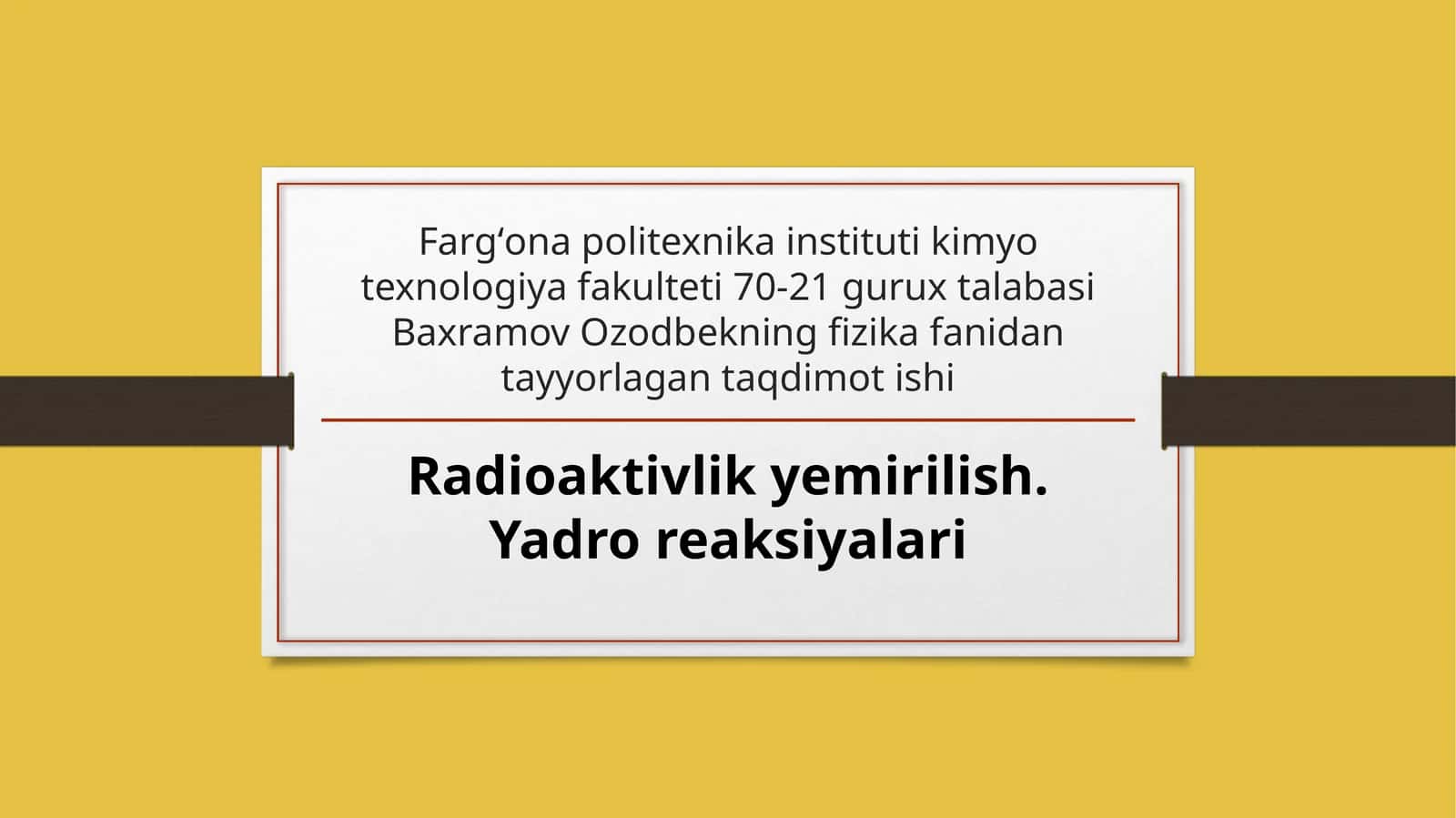 Fizika fanidan tayyorlangan taqdimot ishi