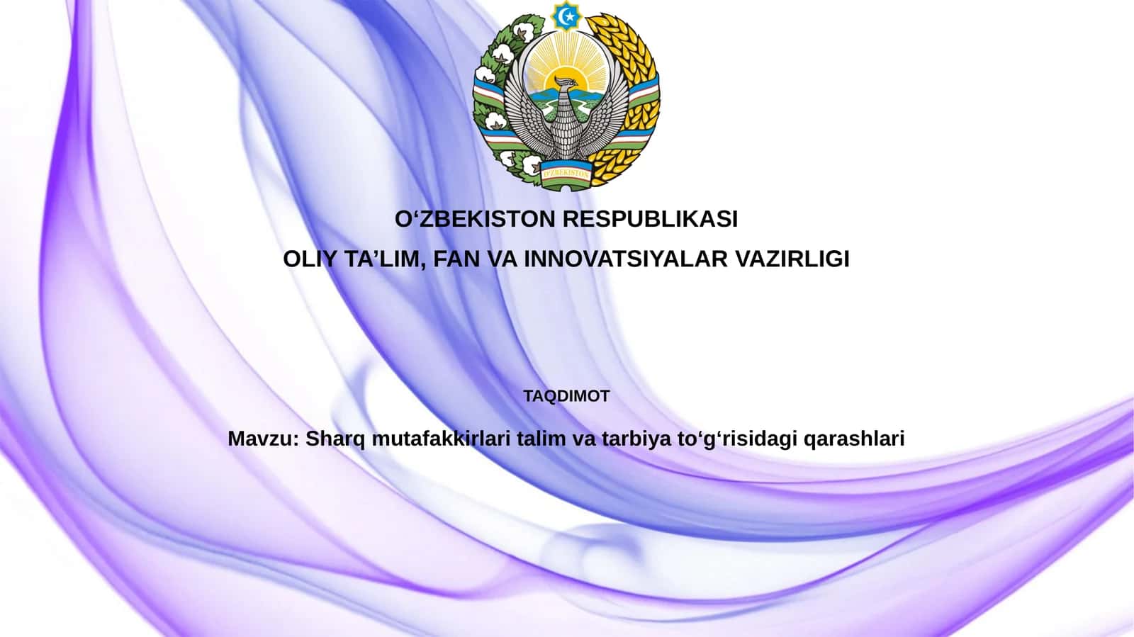Sharqmutafakkirlar ta'lim va tarbiya qarashlari