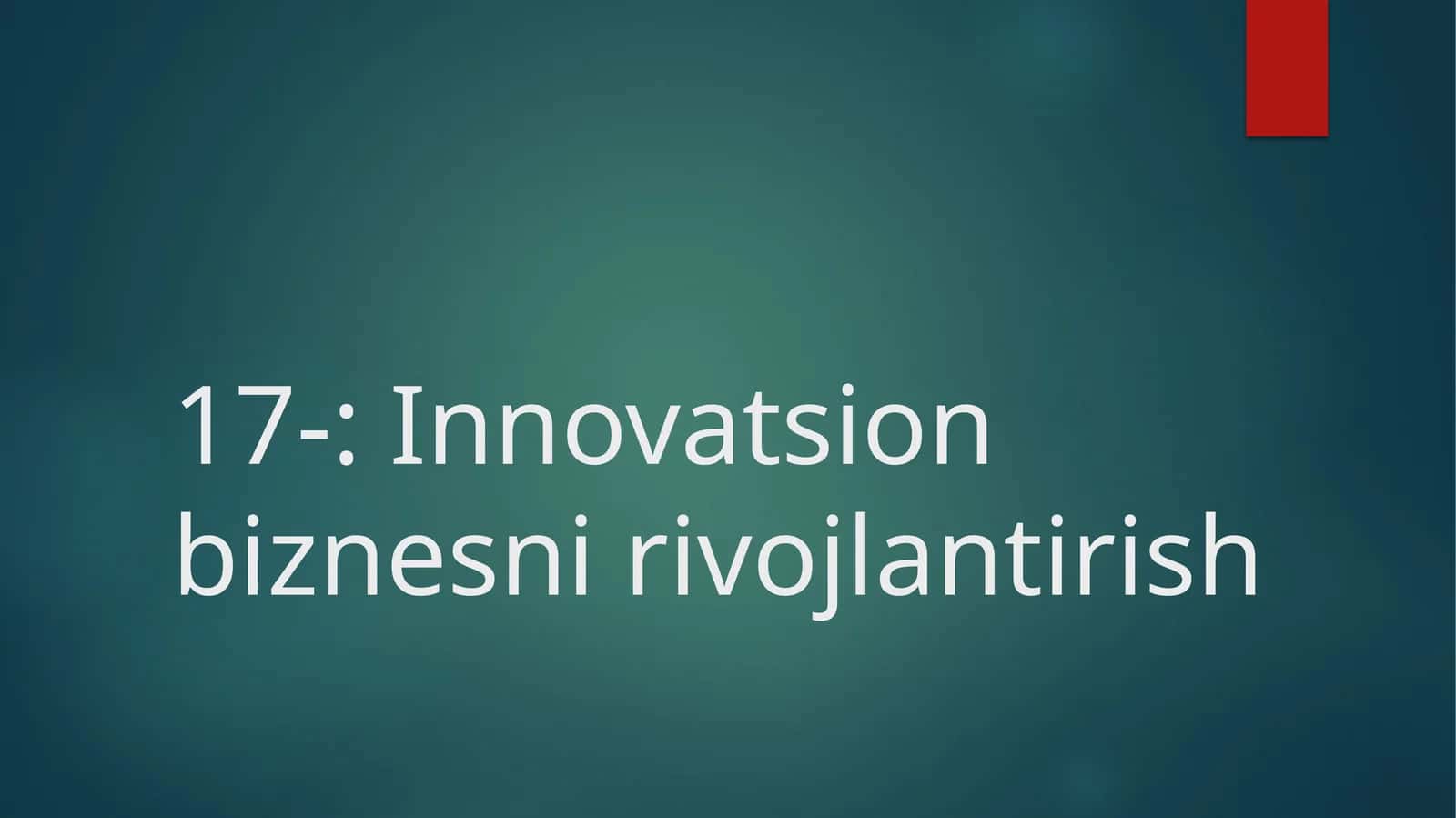 Innovatsion biznesni rivojlantirish