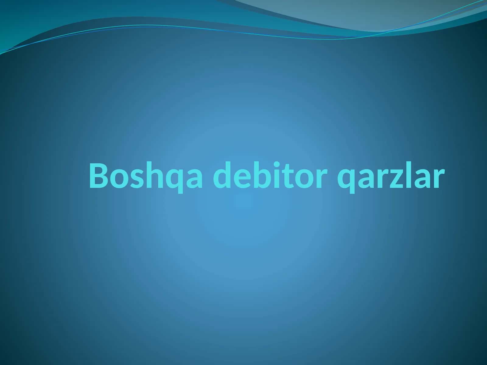 Boshqa debitor qarzlar