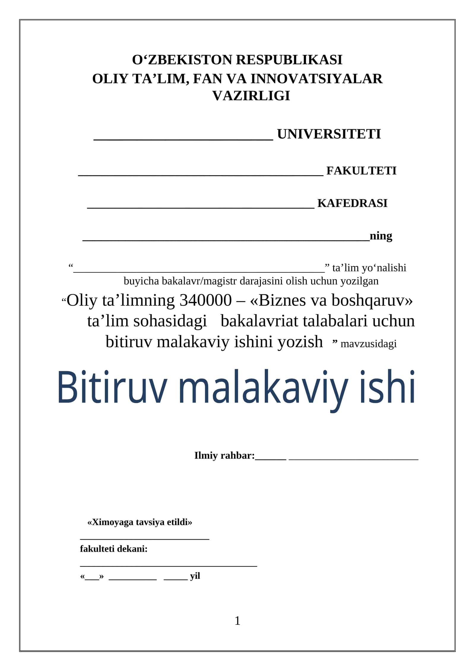 Oliy ta’limning 340000 – «Biznes va boshqaruv» ta’lim sohasidagi bakalavriat talabalari uchun bitiruv malakaviy ishini yozish