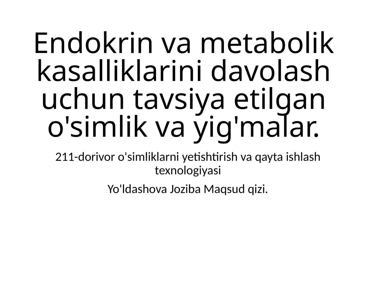 Endokrin va metabolik kasalliklarini davolash o'simliklari