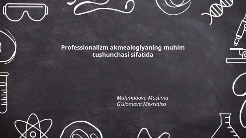 Professionalizm akmealogiyaning muhim tushunchasi sifatida