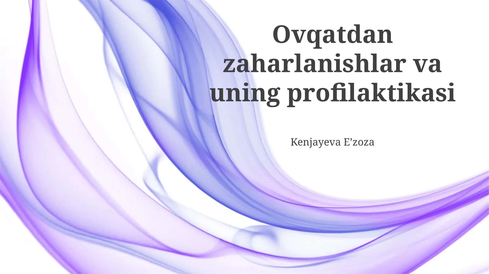 Oziq-ovqat zaharlanishlar va uning profilaktikasi