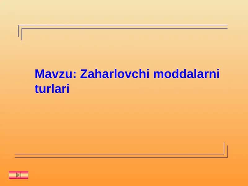 Zaharlovchi moddalarni turlari