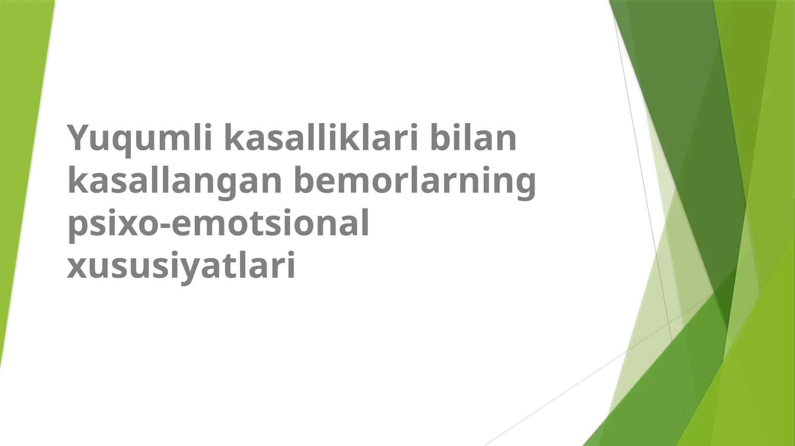 Yuqumli kasalliklari bilan kasallangan bemorlarning psixo-emotsional xususiyatlari