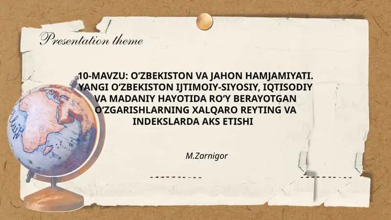 O‘zbekiston va Jahon Hamjamiyati. Yangi O‘zbekiston Ijtimoiy-Siyosiy, Iqtisodiy va Madaniy Hayotida Ro‘y Berayotgan O‘zgarishlarning Xalqaro Reyting va Indeksarda Aks Etishi