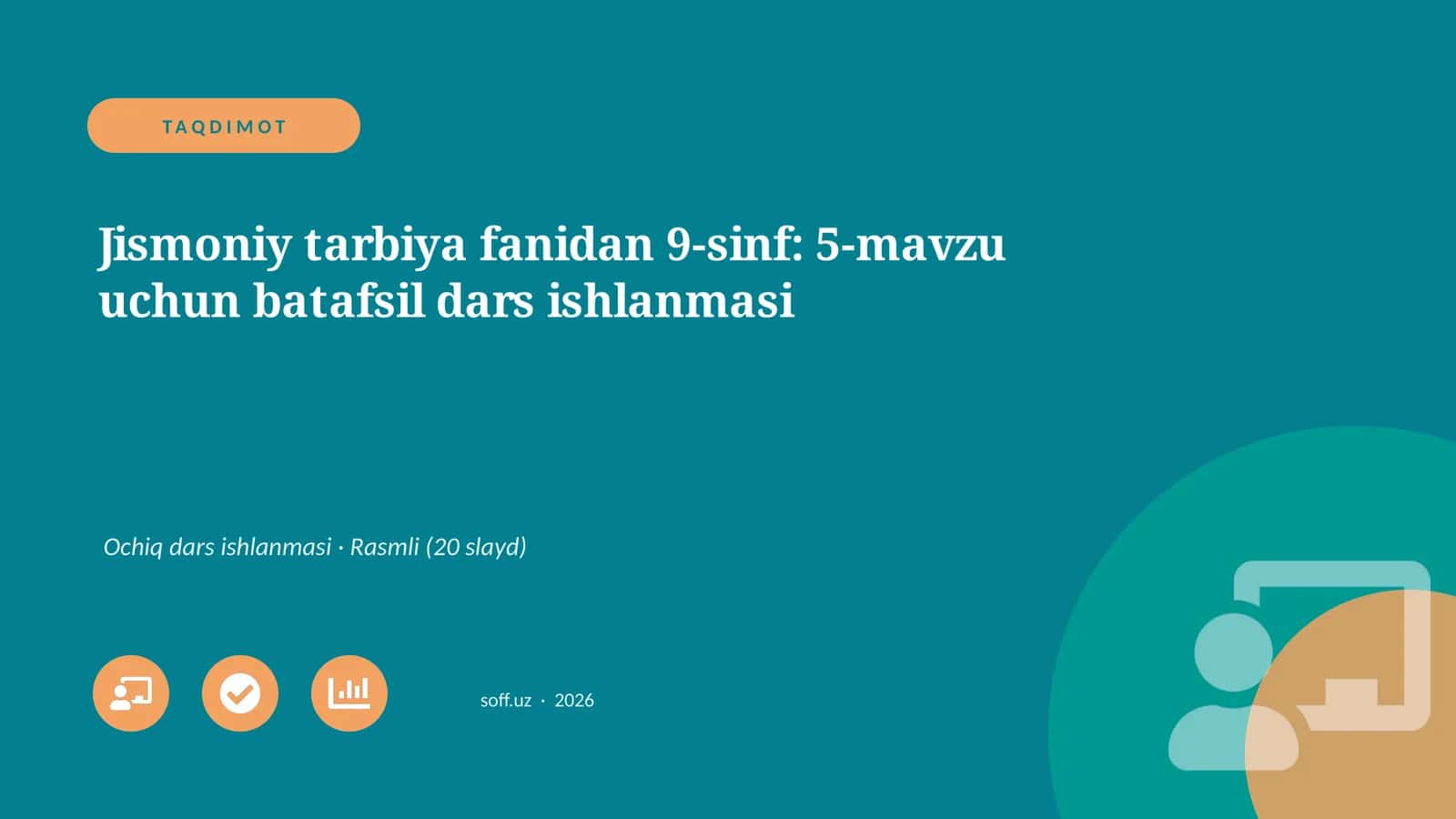 Jismoniy tarbiya fanidan 9-sinf: 5-mavzu uchun batafsil dars ishlanmasi