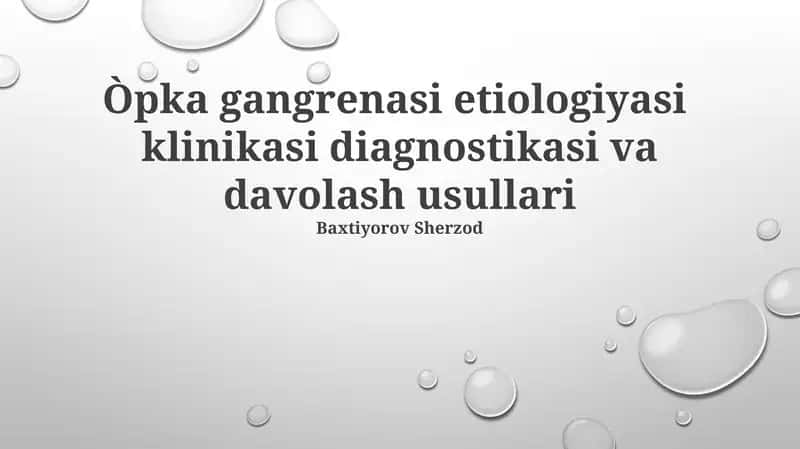 Òpka gangrenasi etiologiyasi klinikasi diagnostikasi va davolash usullari