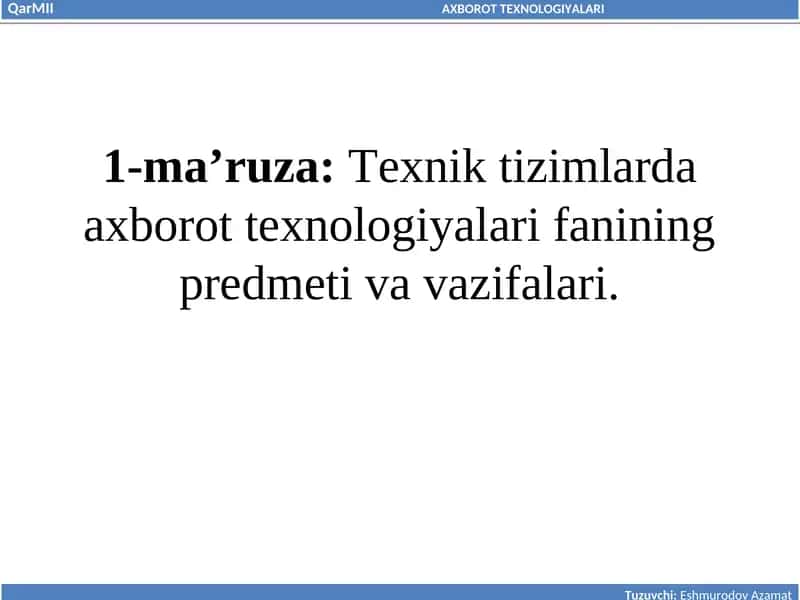 Axborot Texnologiyalari fanining predmeti va vazifalari