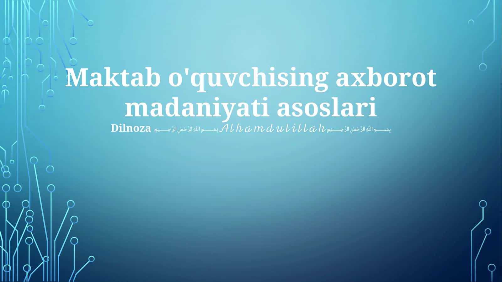Maktab o'quvchising axborot madaniyati asoslari