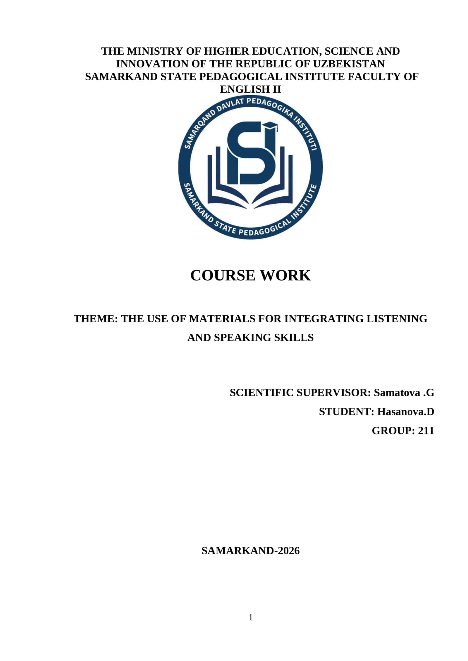 THE USE OF MATERIALS FOR INTEGRATING LISTENING AND SPEAKING SKILLS