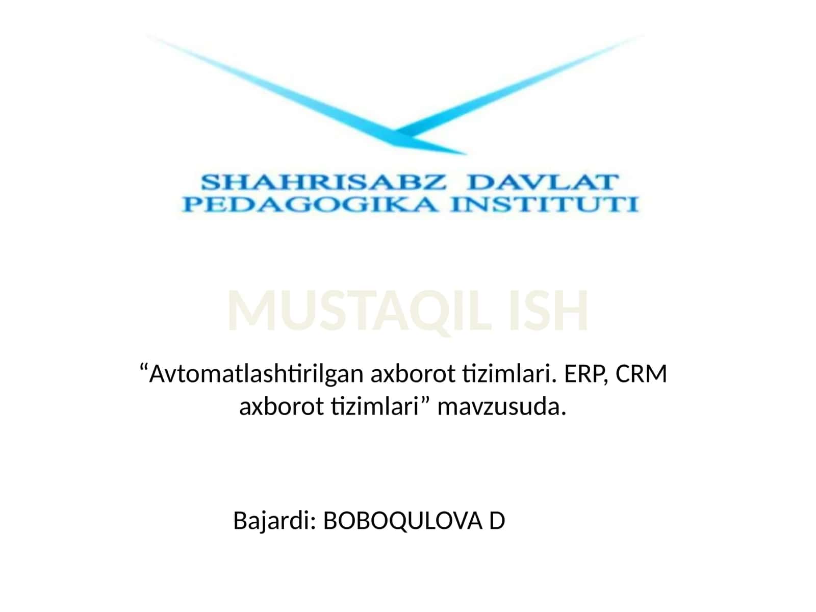 Avtomatlashtirilgan axborot tizimlari. ERP, CRM axborot tizimlari
