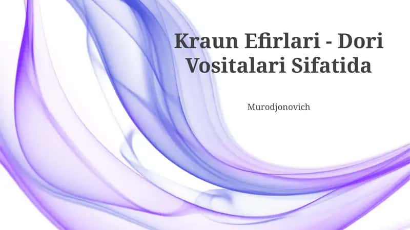 Kraun Efirlari - Dori Vositalari Sifatida