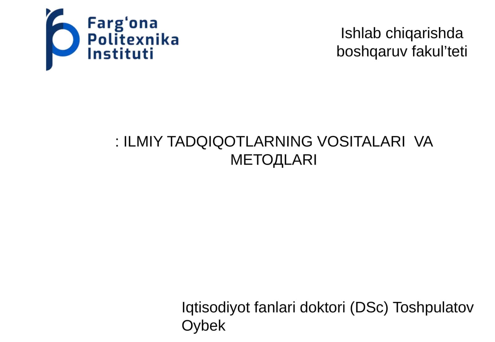 ILMIY TADQIQOTLARNING VOSITALARI VA МЕТОДLARI