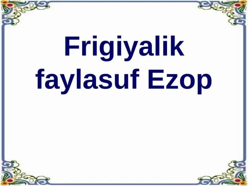 Frigiyalik faylasuf Ezop