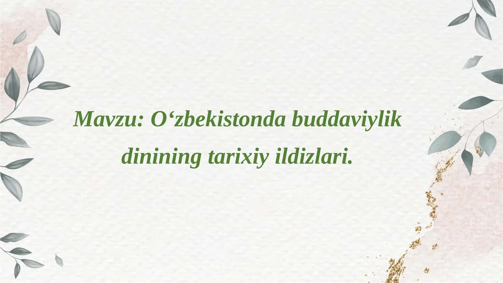 O‘zbekistondabuddaviylikdininingtarixiyildizlari