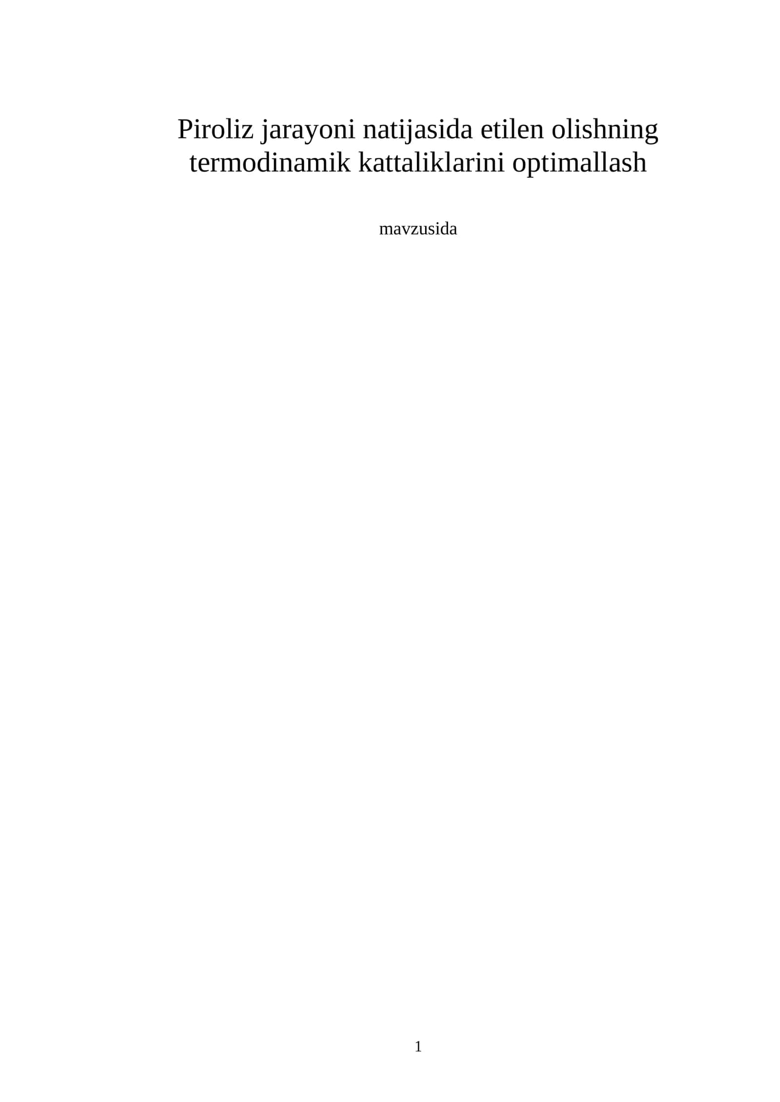 Piroliz jarayoni natijasida etilen olishning termodinamik kattaliklarini optimallash