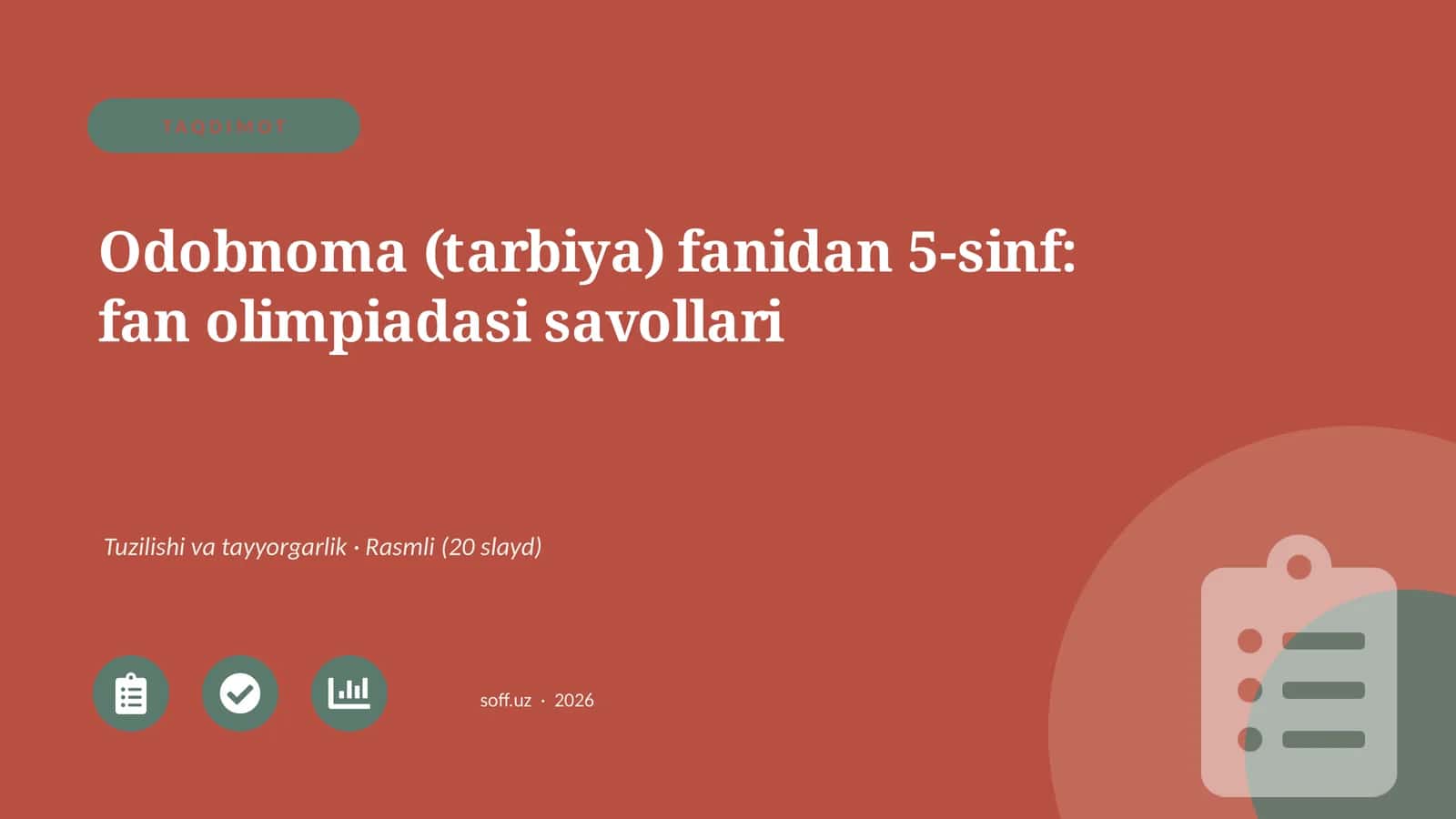Odobnoma (tarbiya) fanidan 5-sinf: fan olimpiadasi savollari