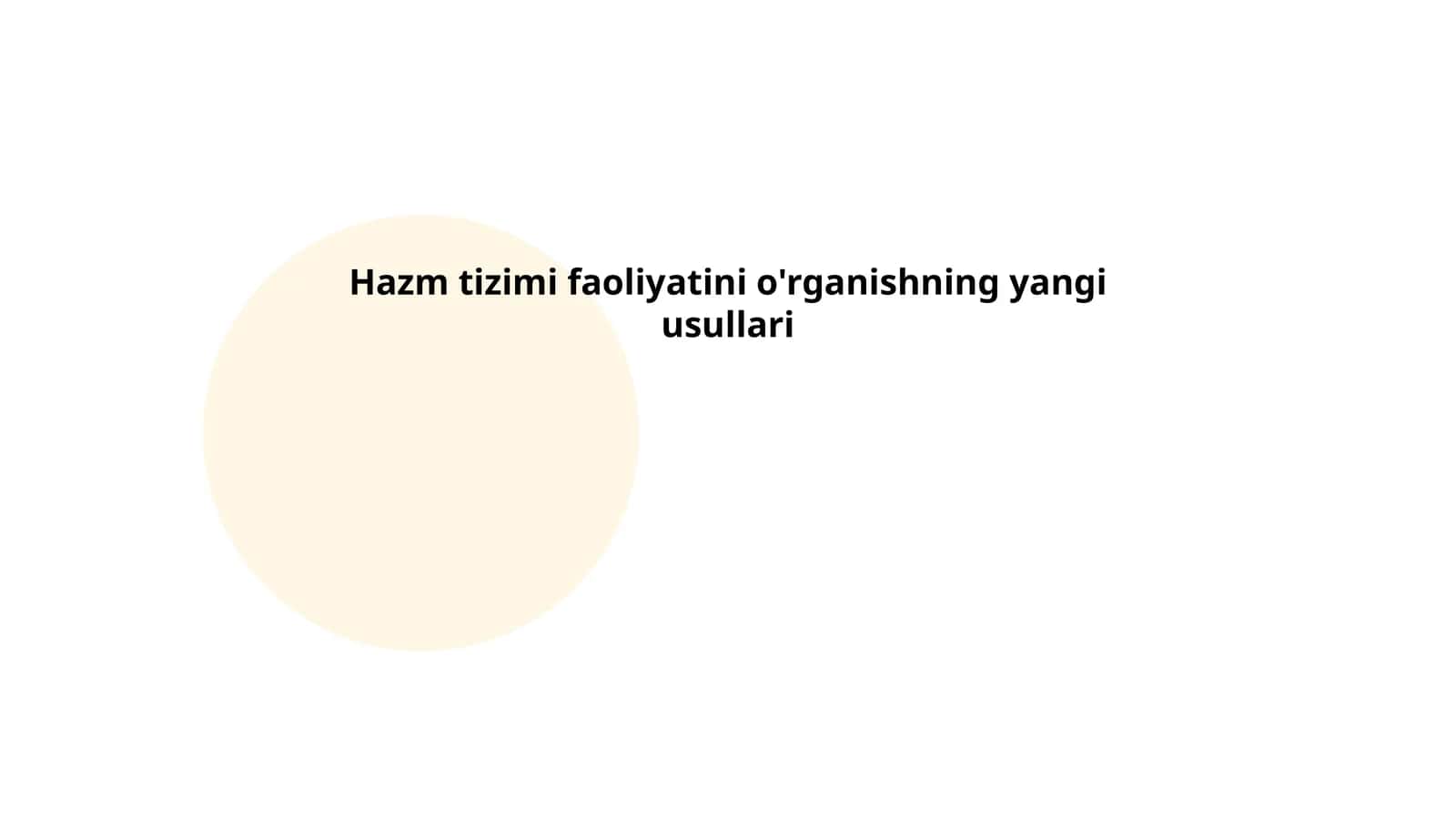 Hazm tizimi faoliyatini o'rganishning yangi usullari