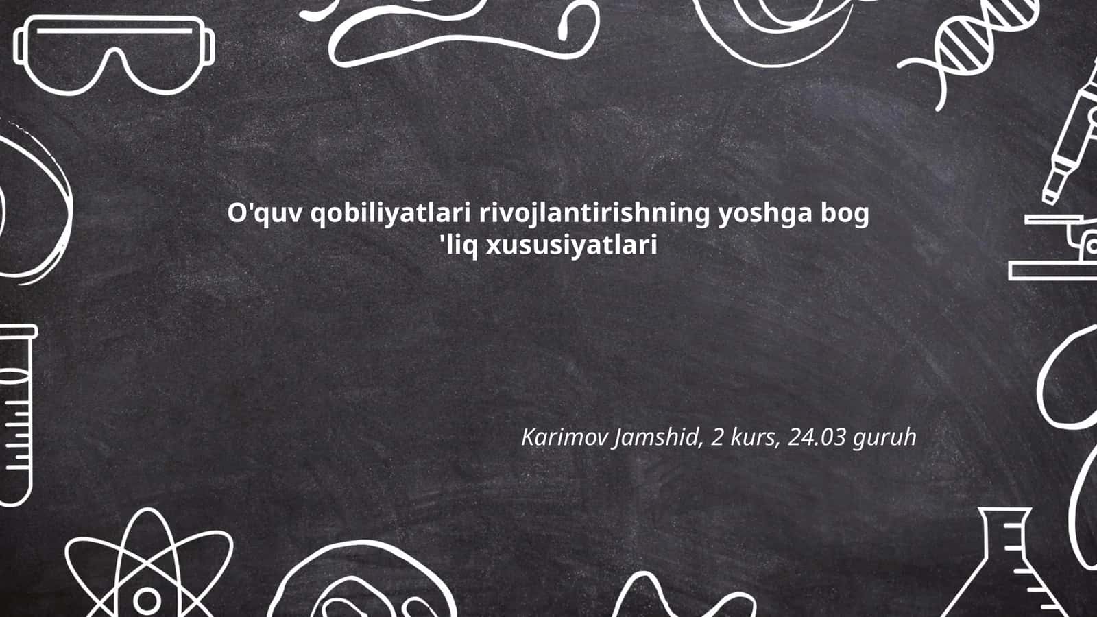 O'quv qobiliyatlari rivojlantirishning yoshga bog 'liq xususiyatlari
