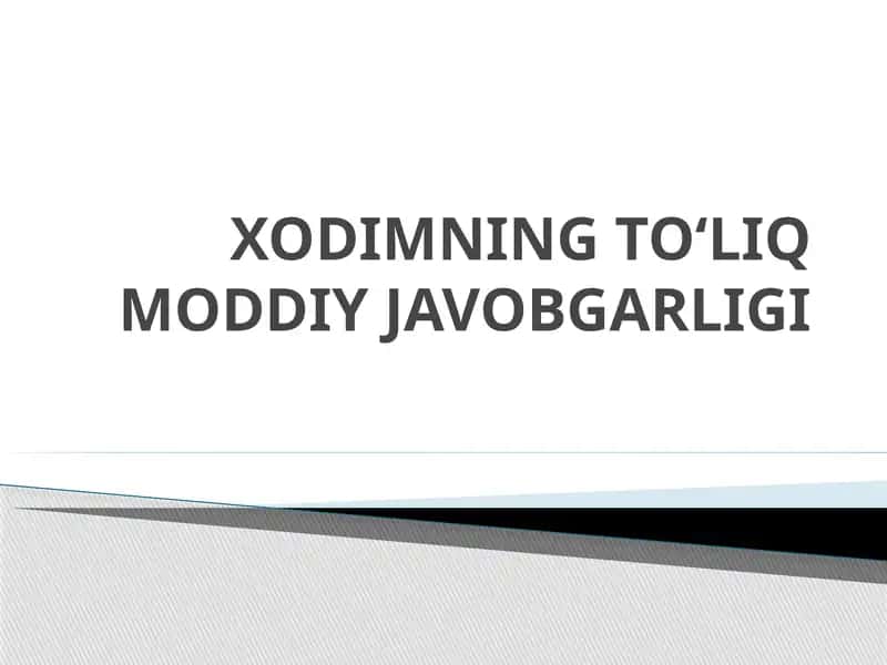 Xodimning To'liq Moddiy Javobgarligi