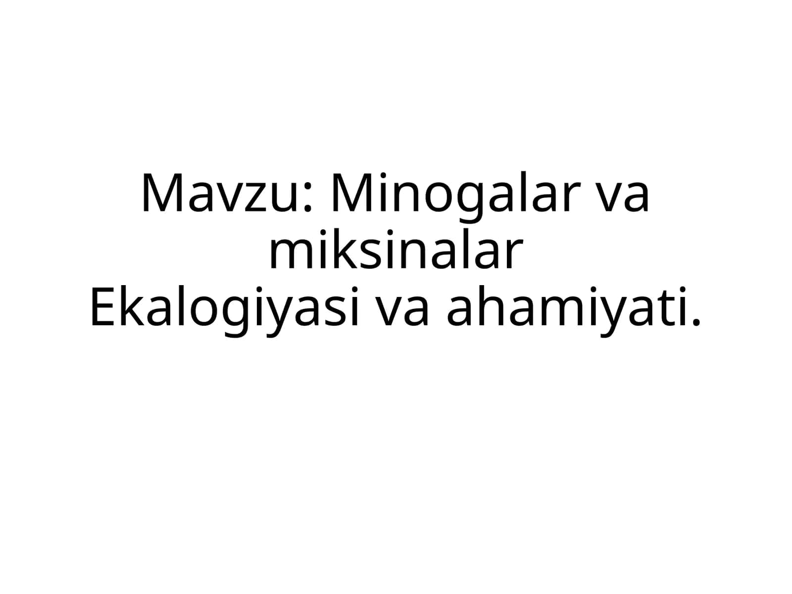 Minogalar va Miksinalar Ekologiyasi