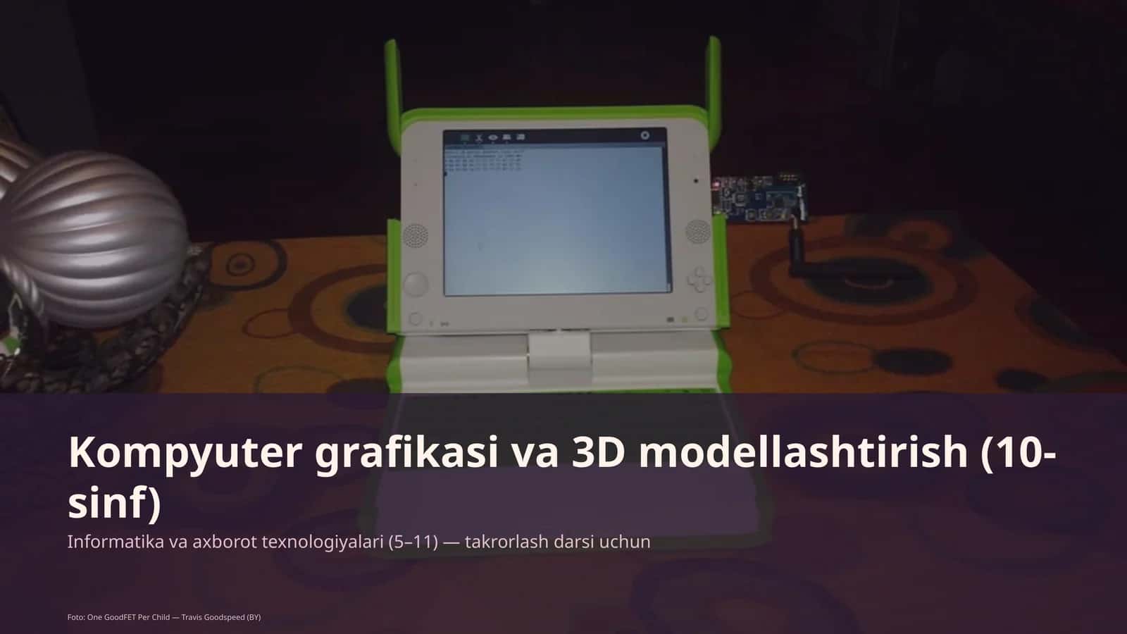 Kompyuter grafikasi va 3D modellashtirish (10-sinf)