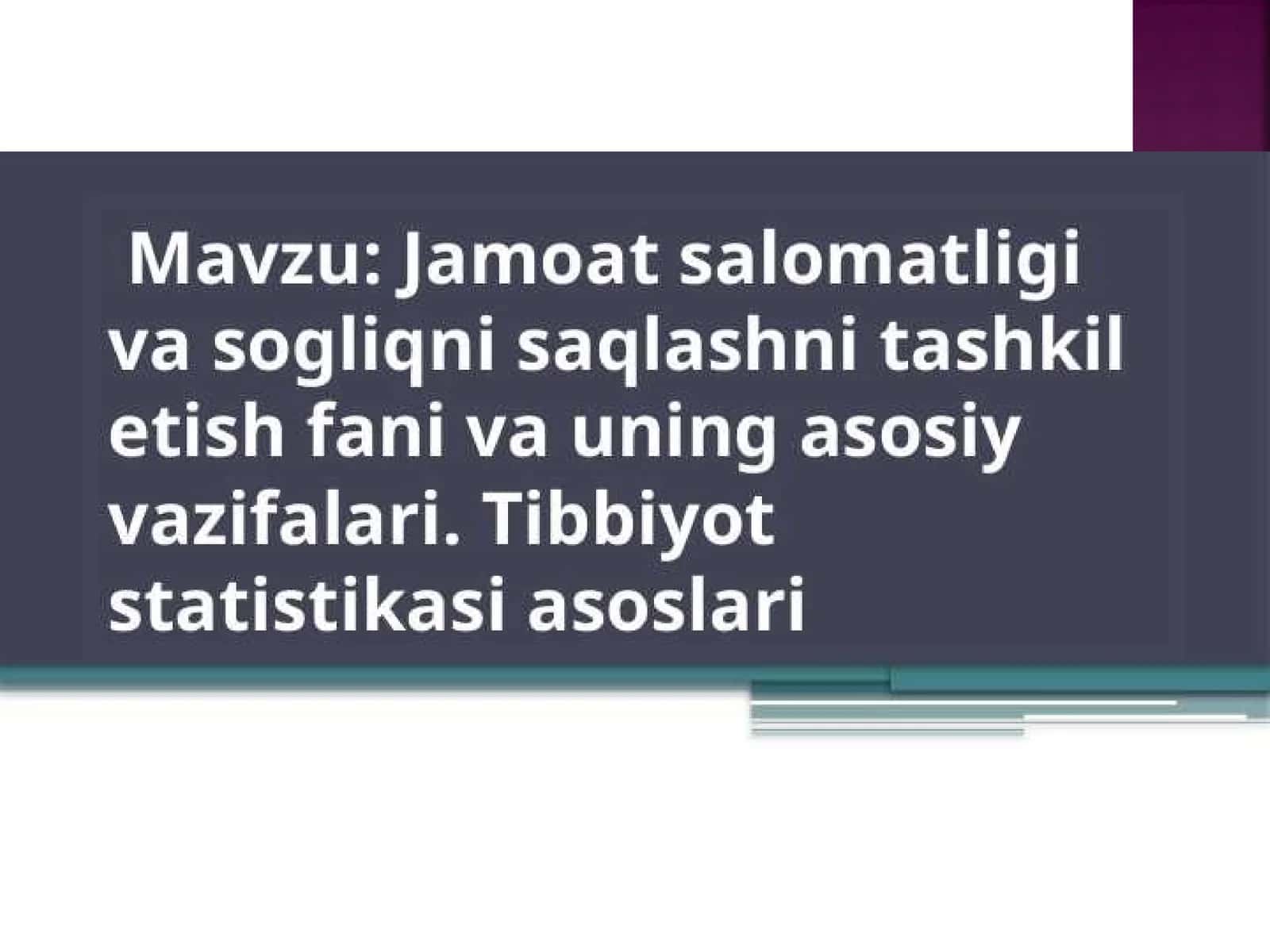 Jamoat salomatligi va sogliqni saqlashni tashkil etish fani va uning asosiy vazifalari. Tibbiyot