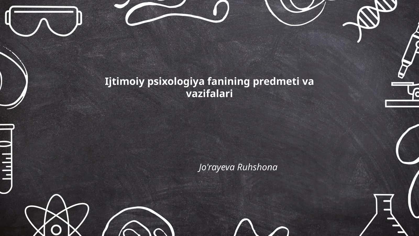 Ijtimoiy psixologiya fanining predmeti va vazifalari