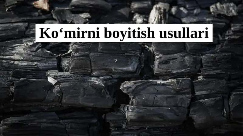 Ko‘mirni boyitish usullari