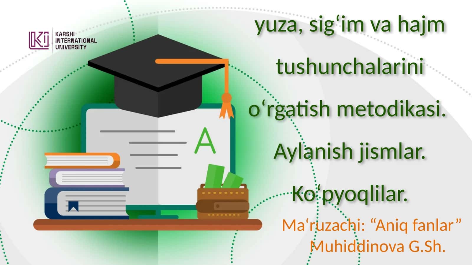 Boshlang‘ich sinflarda yuza, sig‘im va hajm tushunchalarini o‘rgatish metodikasi. Aylanish jismlari. Ko‘pyoqlilar