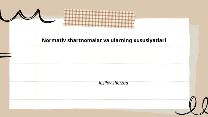 Normativ shartnomalar va ularning xususiyatlari