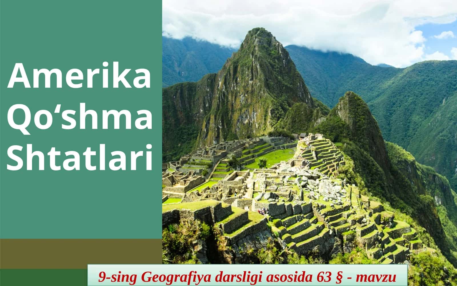 Geografiya darsligi asosida 63 § - mavzu Amerika Qo‘shma Shtatlari