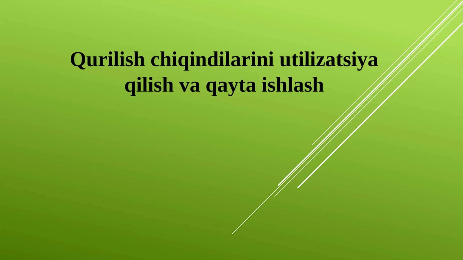 Qurilish chiqindilarini utilitasiya qilish va qayta ishlash