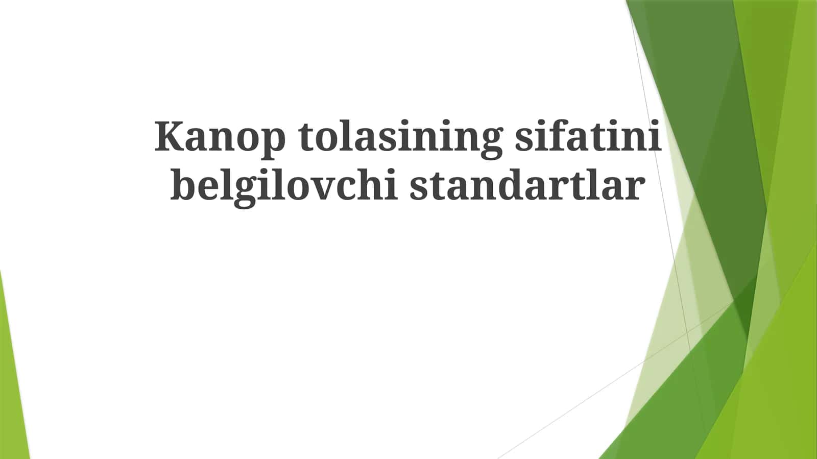 Kanoptolasiningsifatinibelgilovchistandartlar