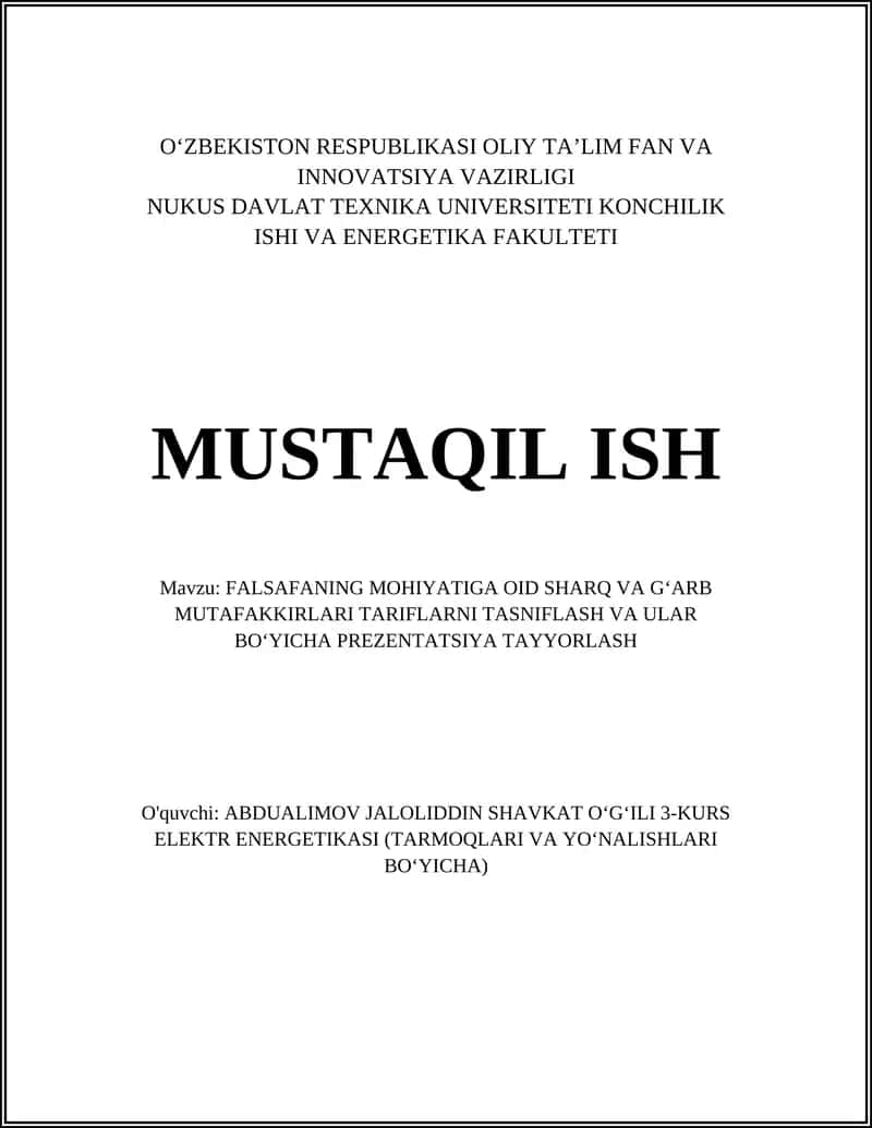 FALSAFANING MOHIYATIGA OID SHARQ VA GʻARB MUTAFAKKIRLARI TARIFLARNI TASNIFLASH VA ULAR BOʻYICHA PREZENTATSIYA TAYYORLASH