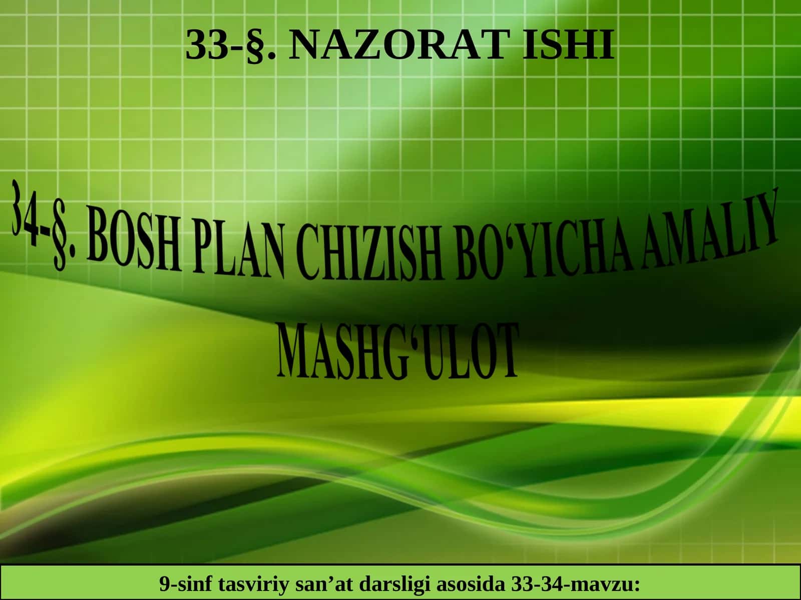 9-sinf tasviriy san’at darsligi asosida 33-34-mavzu