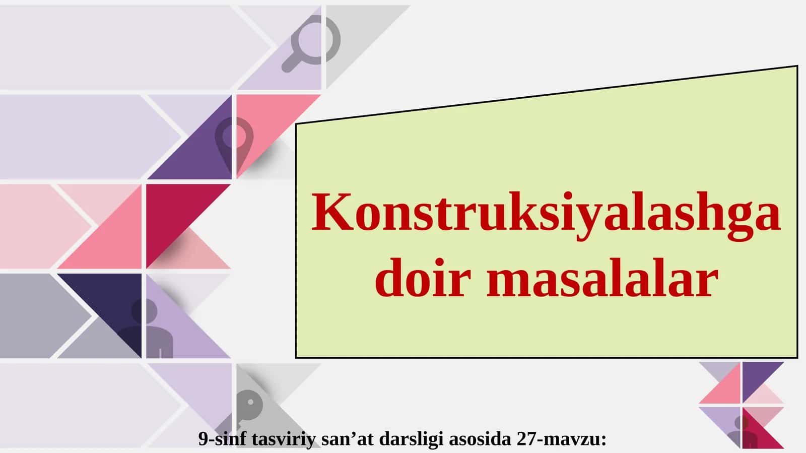 Konstruksiyalashga doir masalalar