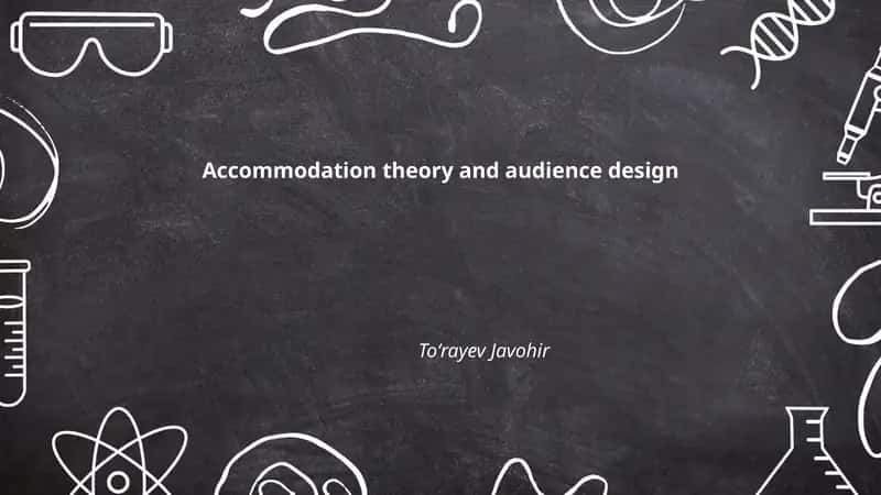 Accommodation theory and audience design
