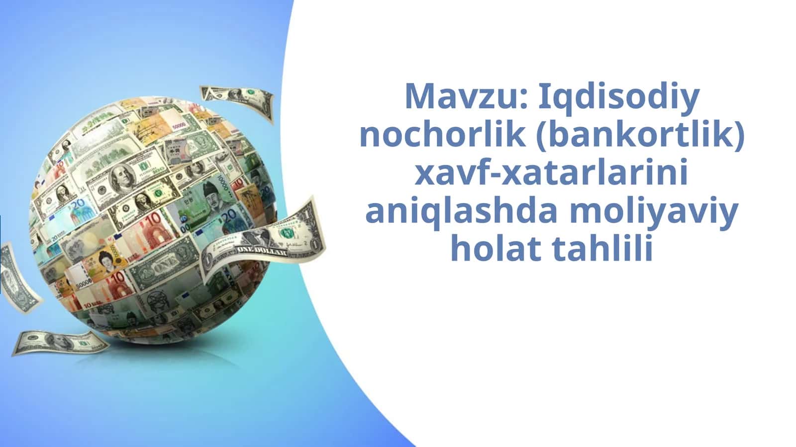 Iqdisodiy nochorlik (bankortlik) xavf-xatarlarini aniqlashda moliyaviy holat tahlili
