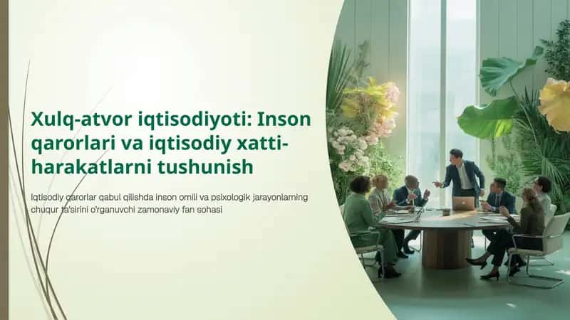 Xulq-atvor iqtisodiyoti: Inson qarorlari va iqtisodiy xatti-harakatlarni tushunish