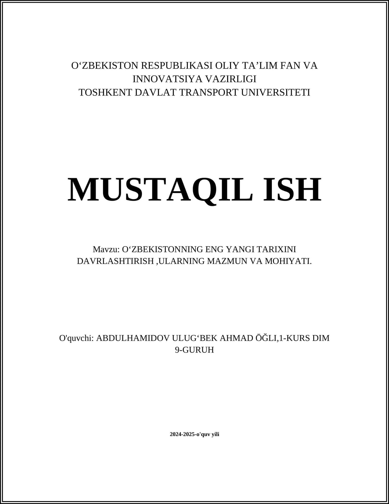 OʻZBEKISTONNING ENG YANGI TARIXINI DAVRLASHTIRISH,ULARNING MAZMUN VA MOHIYATI