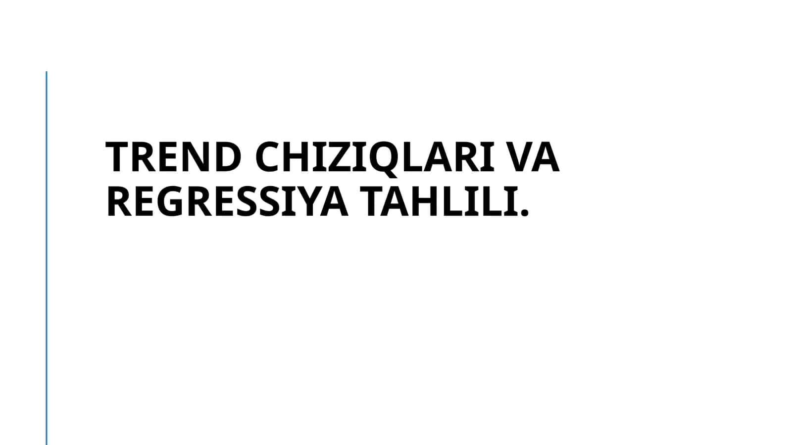 Trend chiziqlarivaregressiyatahlili