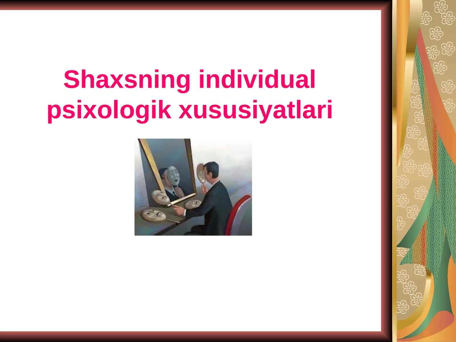 Shaxsning individual psixologik xususiyatlari