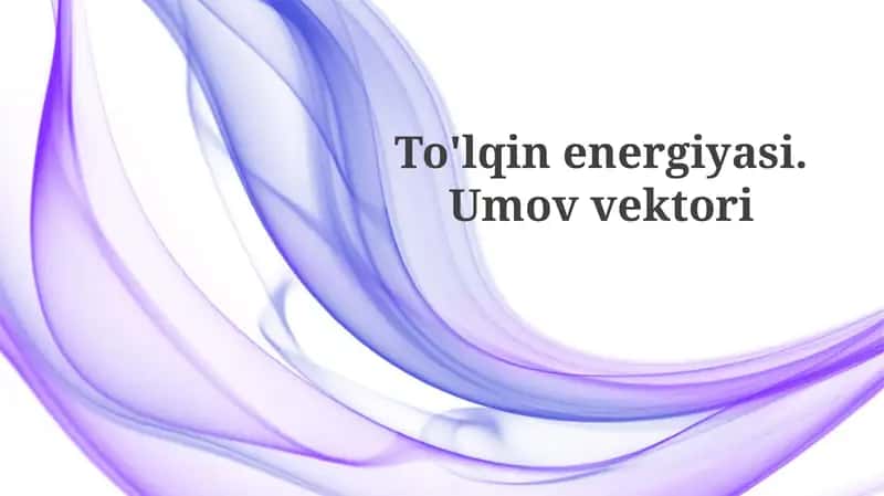 To'lqin energiyasi.Umovvektori